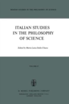 Italian Studies in the Philosophy of Science (Boston Studies in the Philosophy of Science)