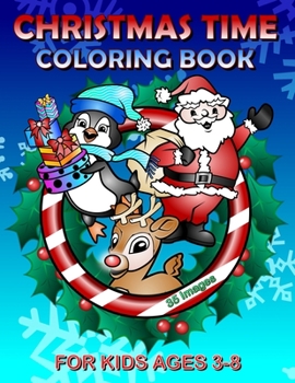 Paperback Christmas Time Coloring Book: For Kids Book