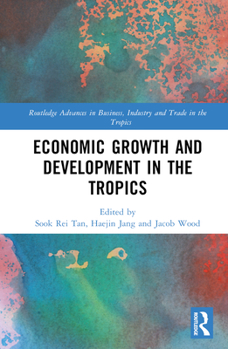 Hardcover Economic Growth and Development in the Tropics Book