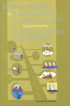 Paperback Setting Priorities for Large Research Facility Projects Supported by the National Science Foundation Book