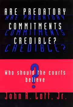 Hardcover Are Predatory Commitments Credible?: Who Should the Courts Believe? Book