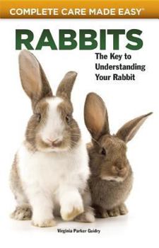 Paperback Rabbits: The Key to Understanding Your Rabbit Book