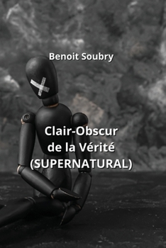 Paperback Clair-Obscur de la Vérité (SUPERNATURAL) [French] Book