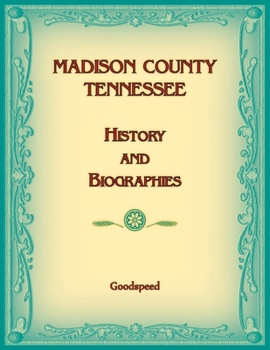 Paperback Madison County, Tennessee History and Biographies Book