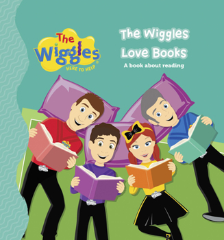 Board book The Wiggles Here to Help: The Wiggles Love Books: A Book about Reading Book