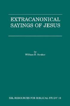 Paperback Extracanonical Sayings of Jesus Book