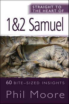 Straight to the Heart of 1 & 2 Samuel - Book  of the Straight to the Heart