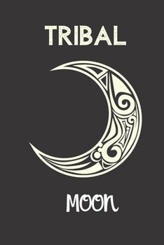 Paperback tribal moon: small lined Moon Notebook / Travel Journal to write in (6'' x 9'') 120 pages Book