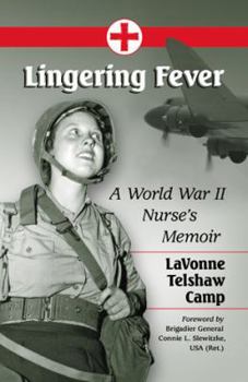 Paperback Lingering Fever: A World War II Nurse's Memoir Book