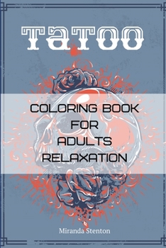 Paperback Tatoo Coloring Book For Adults Relaxation: Coloring Pages For Meditation Book