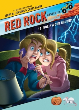 Hollywood Holdup (Red Rock Mysteries) - Book #12 of the Red Rock Mysteries