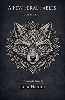 Paperback A Few Feral Fables: Volume II Book