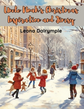 Paperback Uncle Noah's Christmas Inspiration and Jimsy Book