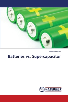 Batteries vs. Supercapacitor