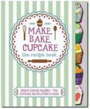 Hardcover Make, Bake, Cupcake! Book