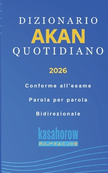 Paperback Dizionario Akan Quotidiano [Italian] Book