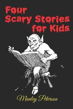 Paperback Four Scary Stories for Kids Book
