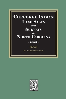 Cherokee Indian Land Sales and Surveys in North Carolina, 1835