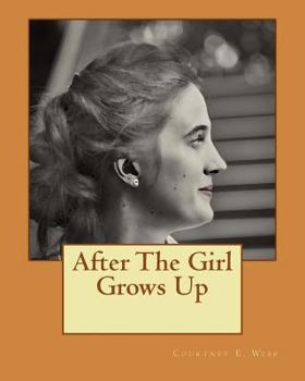 Paperback After The Girl Grows Up Book