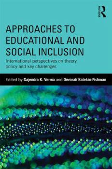 Paperback Approaches to Educational and Social Inclusion: International perspectives on theory, policy and key challenges Book