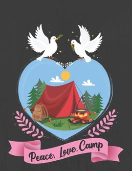 Peace, Love, Camp: Hiking Journal With Prompts To Write In, Trail Log Book, Hiker's Journal, Hiking Journal, Hiking Log Book, Hiking Gifts,