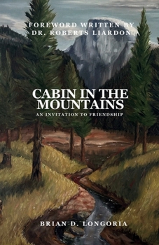 Paperback Cabin in the Mountains: An Invitation to Friendship Book