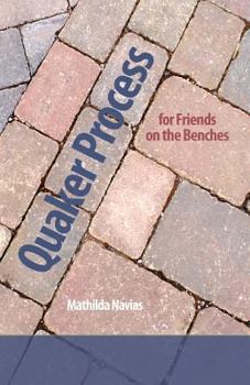 Paperback Quaker Process for Friends on the Benches Book