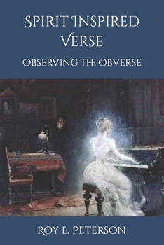Paperback Spirit Inspired Verse: Observing the Obverse Book