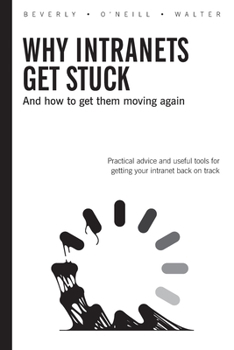 Paperback Why Intranets Get Stuck Book