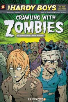The Hardy Boys: The New Case Files (#1): Crawling with Zombies