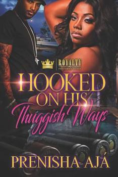 Hooked on His Thuggish Ways