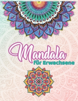 Paperback mandalas für erwachsene: malbuch für erwachsene - neue Mandala malbücher für erwachsene [German] Book
