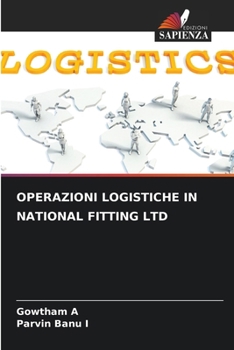 Operazioni Logistiche in National Fitting Ltd (Italian Edition)