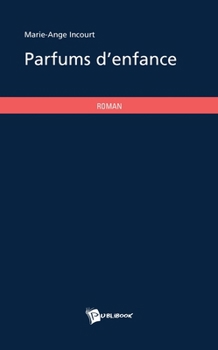 Paperback Parfums d'enfance [French] Book