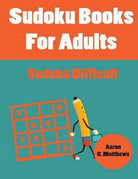 Paperback Sudoku Books For Adults: Sudoku Difficult [Large Print] Book