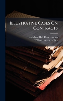 Hardcover Illustrative Cases On Contracts Book