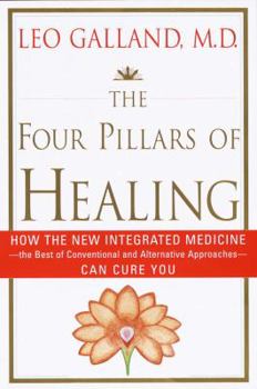 Hardcover Four Pillars of Healing: How the New Integrated Medicine Can Cure You... Book