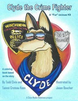 Paperback Clyde the Fur-ocious K9 Crime Fighter Coloring Book