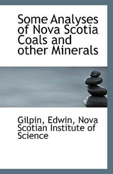 Paperback Some Analyses of Nova Scotia Coals and Other Minerals Book