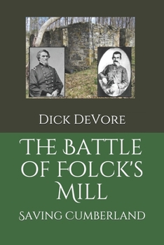 Paperback The Battle of Folck's Mill: Saving Cumberland Book