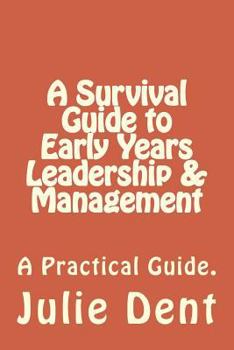 Paperback A Survival Guide to Early Years Leadership & Management Book