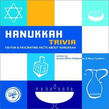 Hardcover Hanukkah Trivia: You'll Have Hours of Fun Discovering the Answers to 146 Captivating Questions That Will Light Up Your Menorah Book