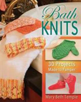 Paperback Bath Knits: 30 Projects Made to Pamper Book