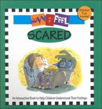 Hardcover How I Feel Scared [With Reusable Stickers and Activity Card] Book