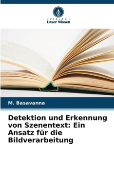 Paperback Detektion und Erkennung von Szenentext: Ein Ansatz für die Bildverarbeitung [German] Book