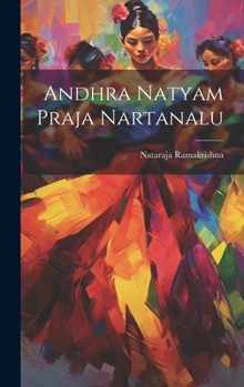 Hardcover Andhra Natyam Praja Nartanalu [Telugu] Book