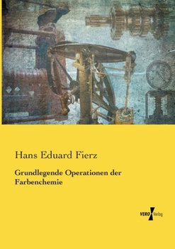Paperback Grundlegende Operationen der Farbenchemie [German] Book