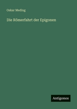Paperback Die Römerfahrt der Epigonen [German] Book