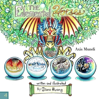Paperback The Elemental Horses - Axis Mundi Book