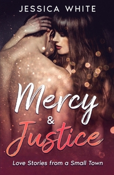 Paperback Mercy & Justice: Love Stories from a Small Town Book